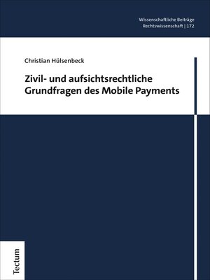 cover image of Zivil- und aufsichtsrechtliche Grundfragen des Mobile Payments